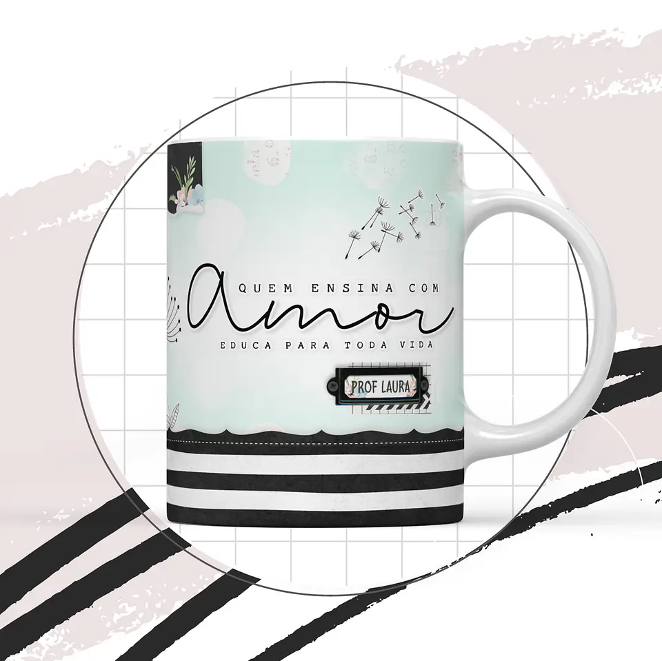 Coleção Caneca Quem ensina com Amor 4