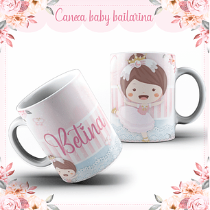 Caneca Baby Bailarina Personalizável: O Encanto da Pequena Estrela! ✨