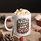 A Magia do Natal é Real! As Canecas Que Aquecem a Alma e a Partilha! - Miniatura 7