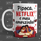 Netflix, Pipocas e o Meu Amorzinho - Thumbnail 2