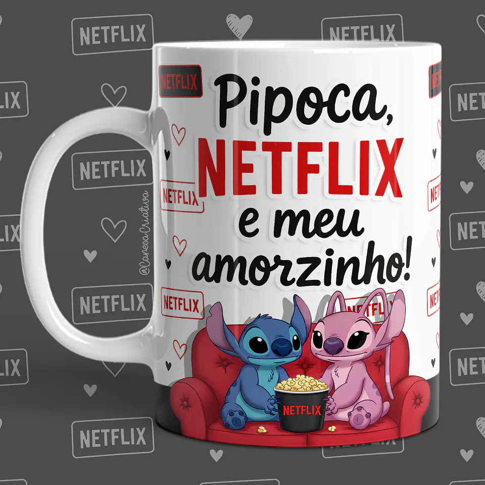 Netflix, Pipocas e o Meu Amorzinho 13