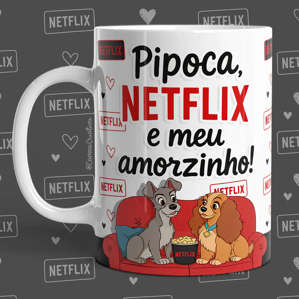 Netflix, Pipocas e o Meu Amorzinho 14