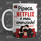 Netflix, Pipocas e o Meu Amorzinho - Thumbnail 15
