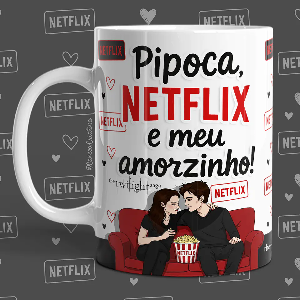 Netflix, Pipocas e o Meu Amorzinho 15