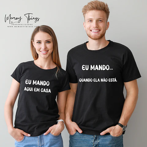 Dupla de T-shirt Casal "Eu mando aqui em casa!"