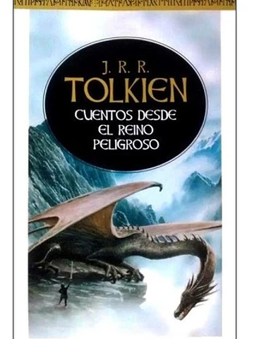 J R R Tolkien - Cuentos Desde El Reino Peligroso -