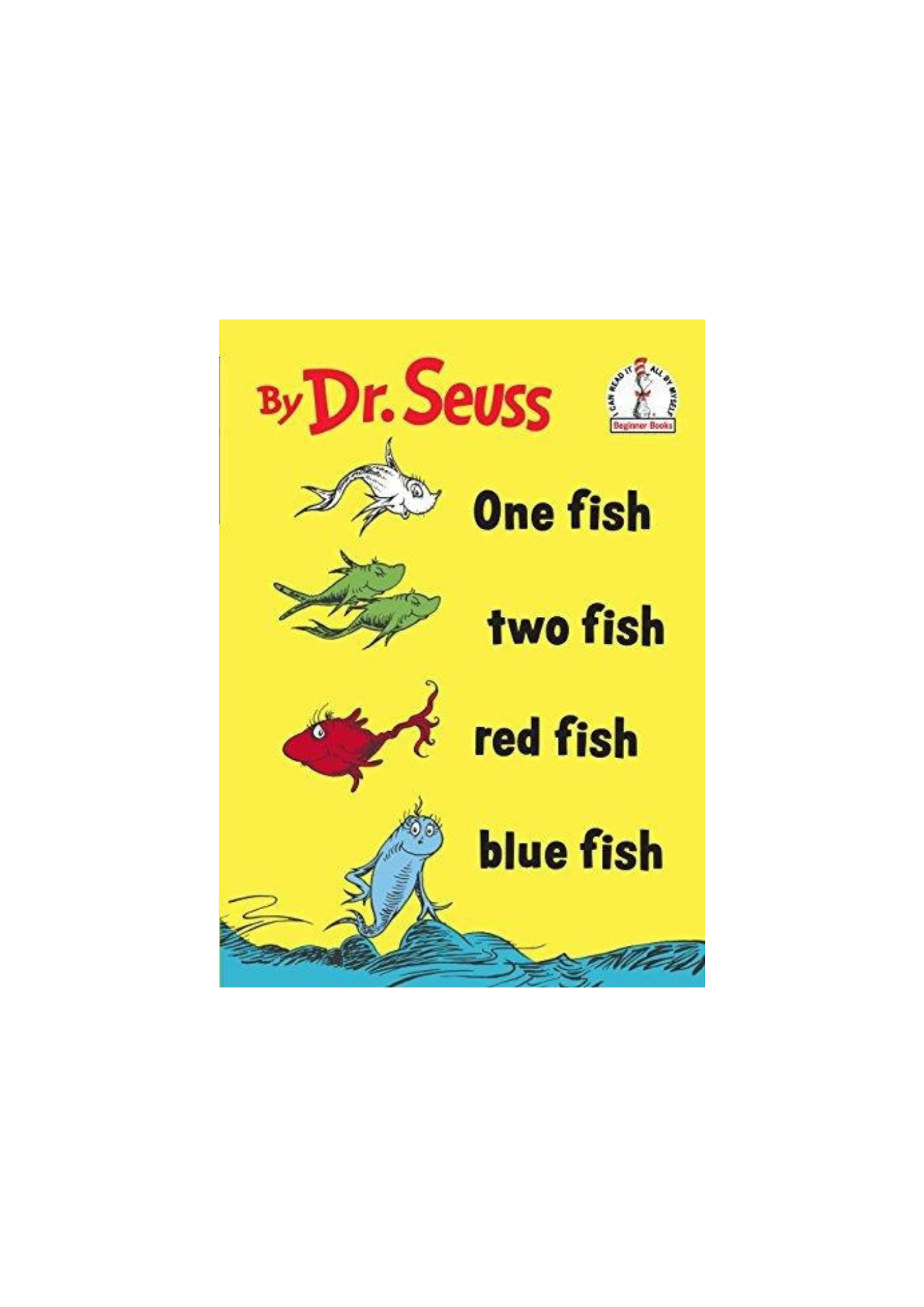 One Fish Two Fish Red Fish Blue Fish