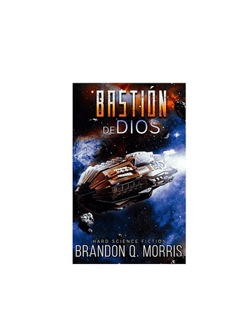 Libro: El Bastión De Dios: Ciencia Ficción Dura