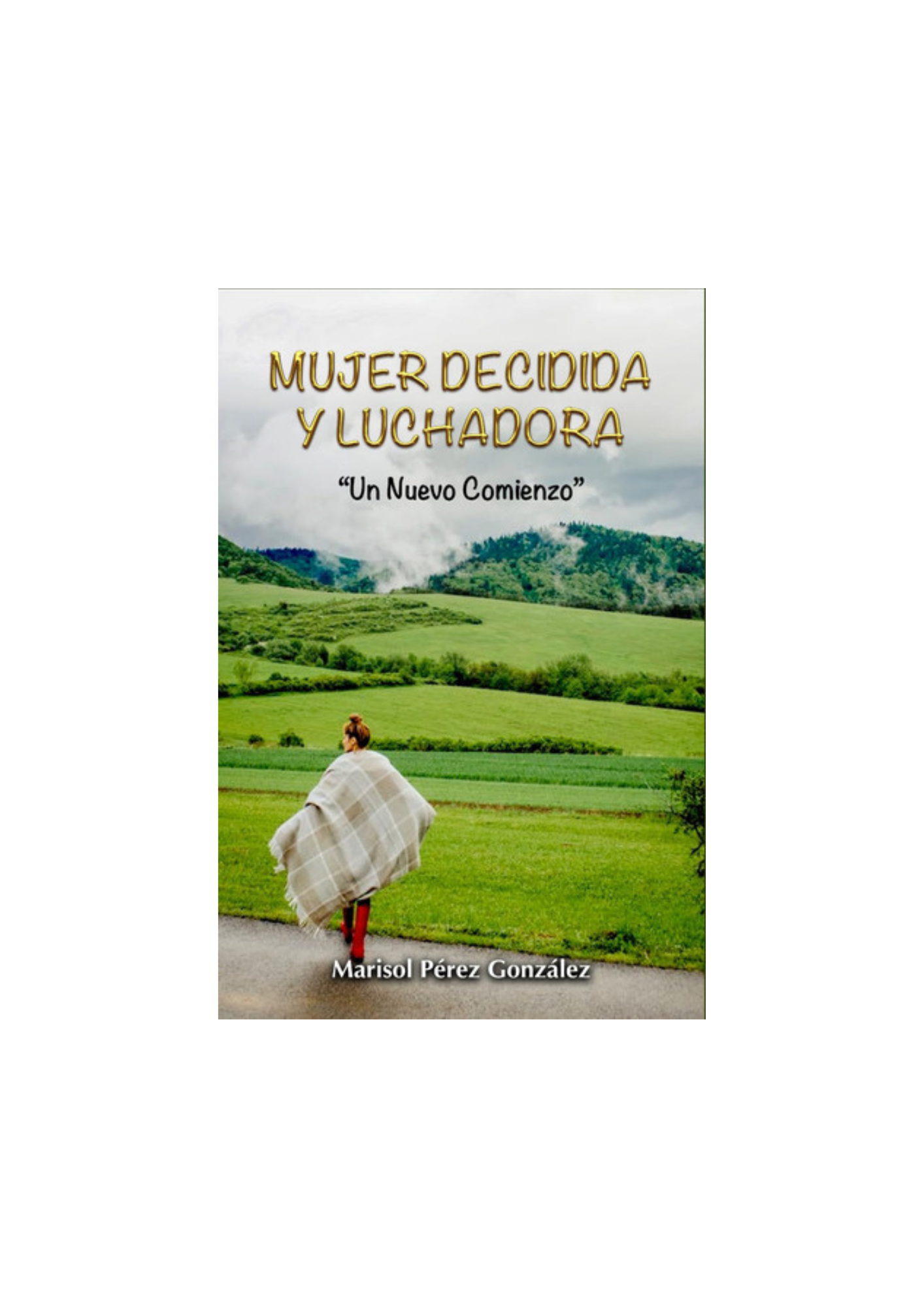 Mujer Decidida Y Luchadora