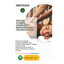 MASAJE COMPLETO + REFLEXOLOGÍA + CRÁNEO FACIAL