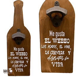 Destapador de Botellas "Me gusta el Webeo"