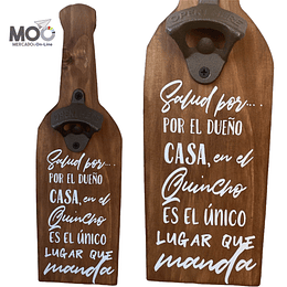 Destapador de Botellas "Salud por el Dueño de Casa"