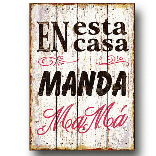 Cuadro de Madera "Manda mamá..."