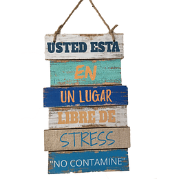 Letrero "Libre de Stress"