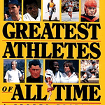 The 100 Greatest Athletes of All Time: A Sports Editor's Personal Ranking by Bert Randolph Sugar (Hardcover)