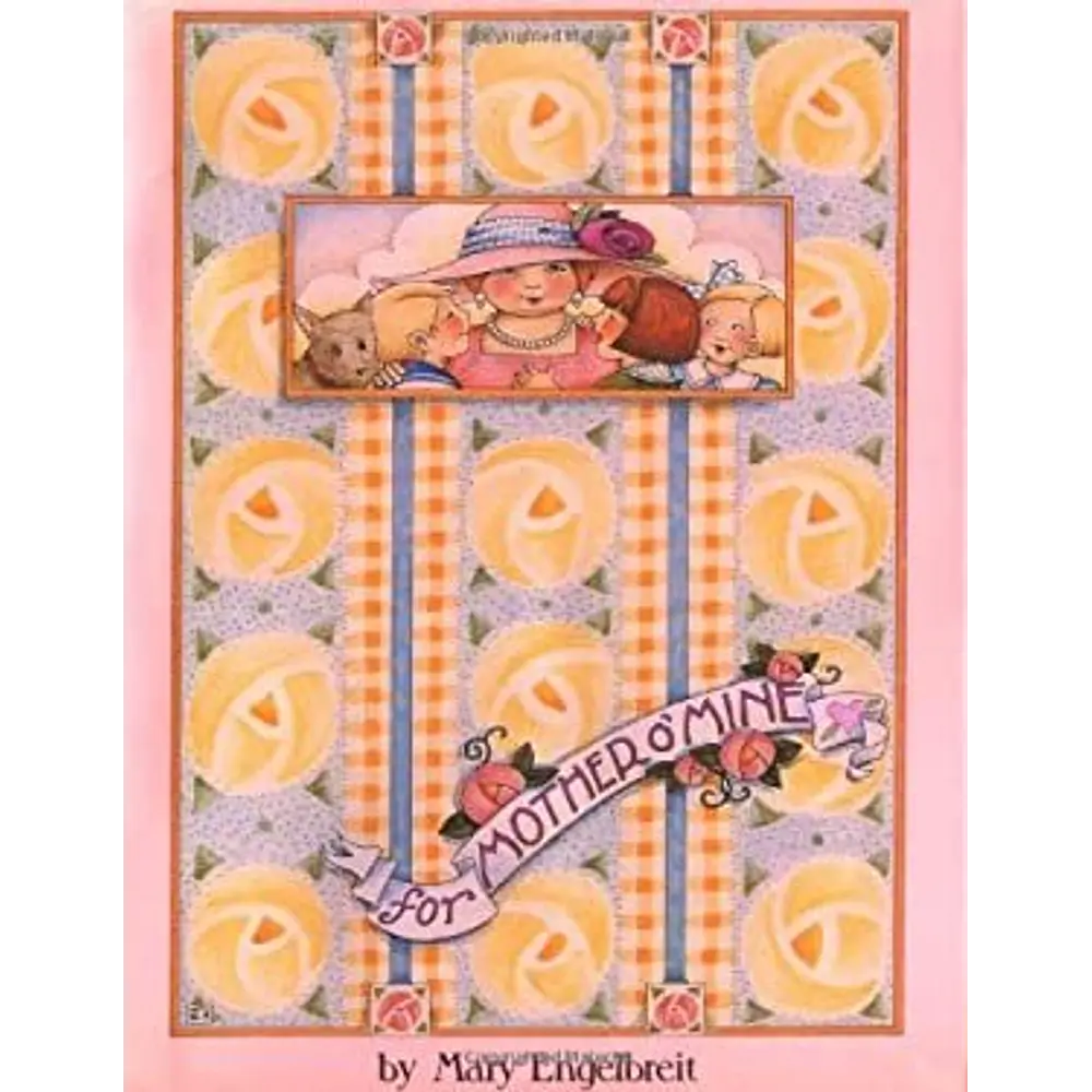 For Mother O' Mine by Mary Engelbreit (Hardcover)