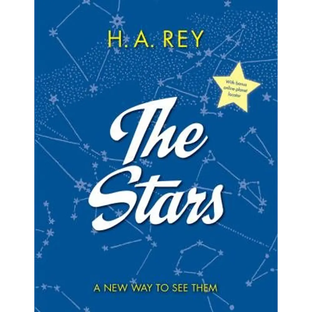 The Stars: A New Way to See Them - by H A Rey (Paperback)