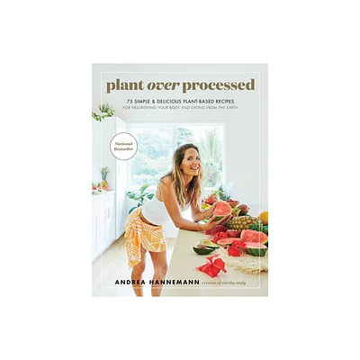 Plant Over Processed - by Andrea Hannemann (Hardcover)