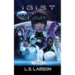 Igist: Igist : New Stars (Book 1 of the YA Science Fiction Series) (Series #1) (Paperback)