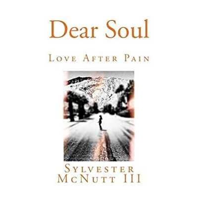 Dear Soul : Love After Pain