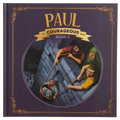 Paul: God's Courageous Apostle (Hardcover)