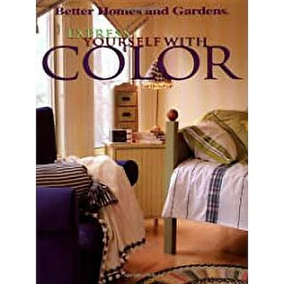 Express Yourself with Color (Paperback) by Better Homes and Gardens (Editor)  Linda Hallam