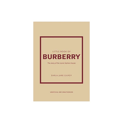 Little Book of Burberry - (Little Books of Fashion) by Darla-Jane Gilroy (Hardcover)