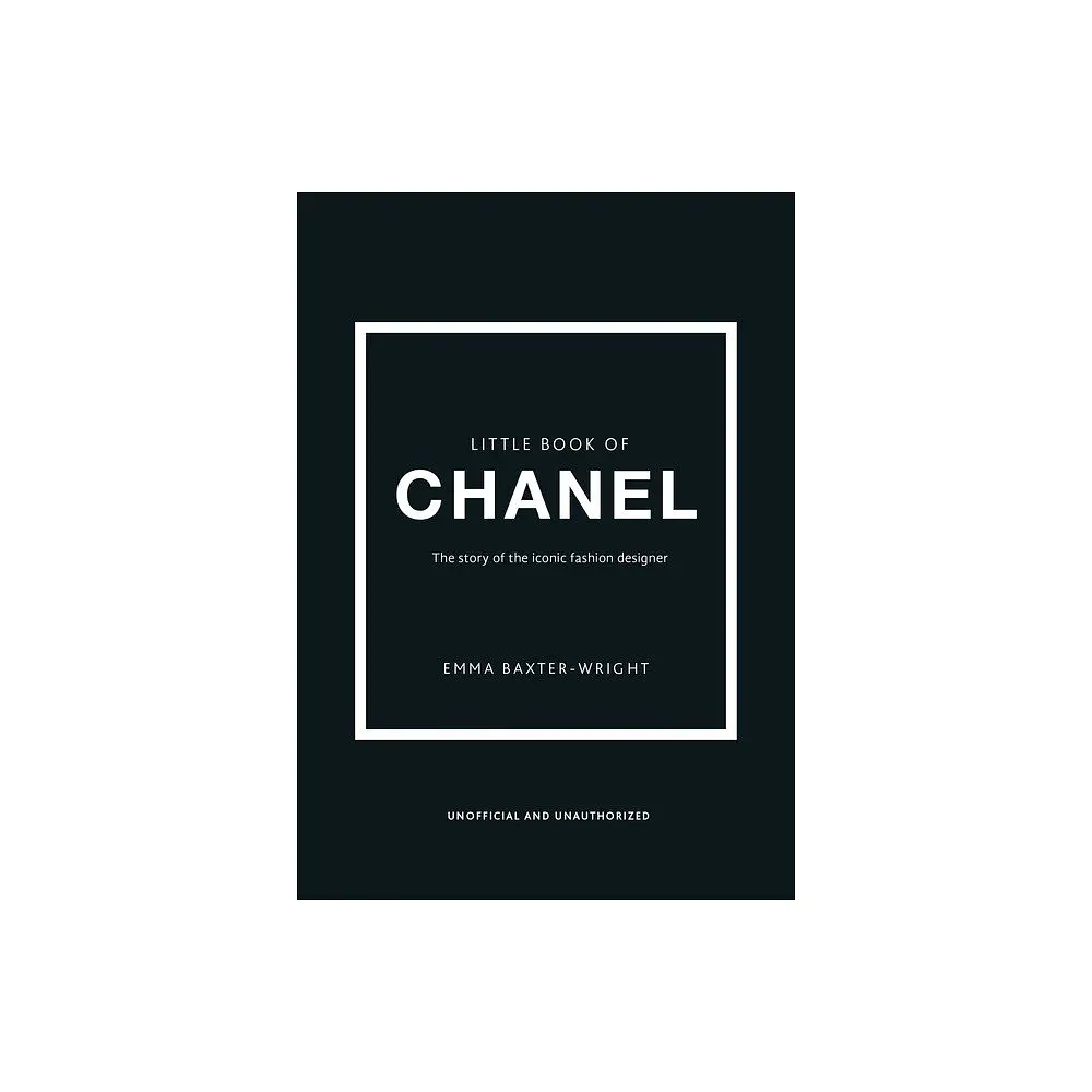Little Book of Chanel - (Little Books of Fashion) 3rd Edition by Emma Baxter-Wright & Welbeck (Hardcover)
