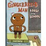 The Gingerbread Man Loose in the School