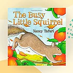 The Busy Little Squirrel