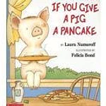 If You Give a Pig a Pancake Big Book by Laura Joffe Numeroff (Paperback)