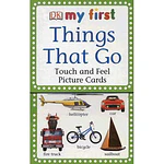 My First Touch & Feel Picture Cards: Things That Go