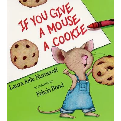 If You Give a Mouse a Cookie Big Book - (If You Give...) by Laura Joffe Numeroff (Paperback)