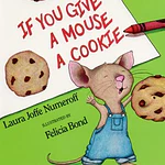 If You Give a Mouse a Cookie Big Book - (If You Give...) by Laura Joffe Numeroff (Paperback)