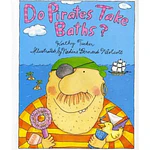 Do Pirates Take Baths? By Kathy Tucker