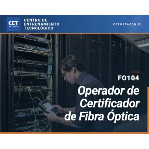10 de noviembre - Curso de Operador de Certificador de Fibra Óptica 1