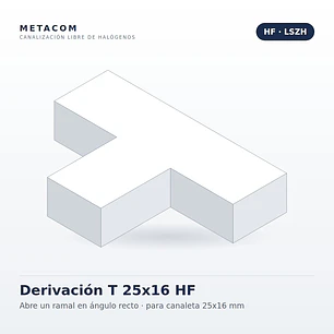 Derivación T 25x16 HF para Canaleta Libre de Halógenos