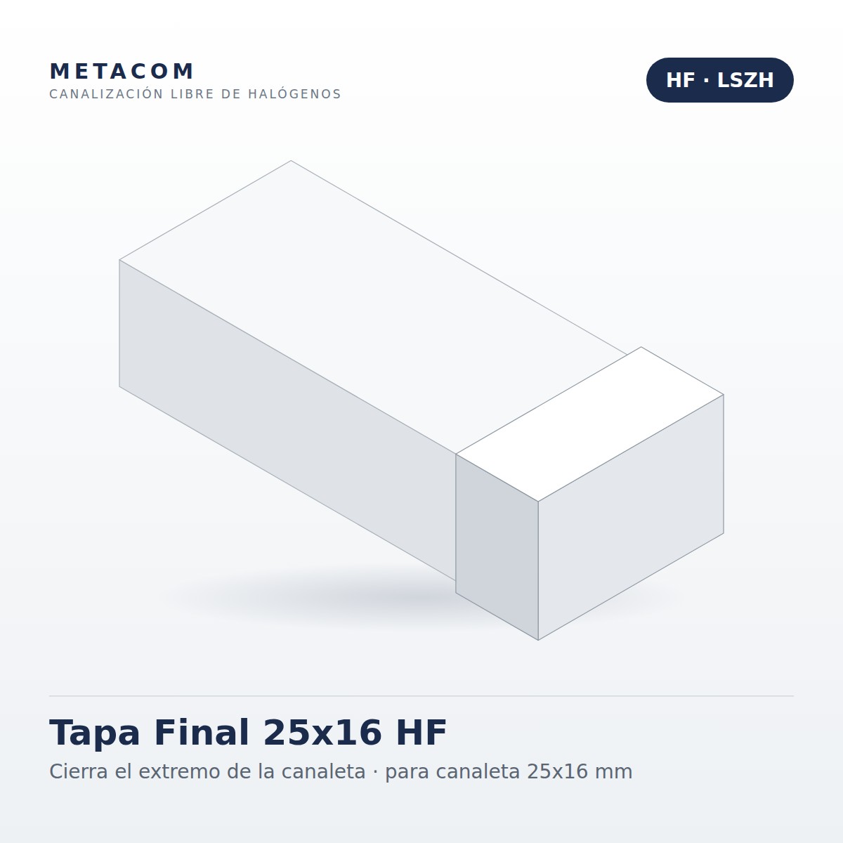 Tapa Final 25x16 HF para Canaleta Libre de Halógenos 1
