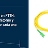 APC o UPC en FTTH: pérdida de retorno, colores y cuándo usar cada pulido