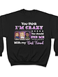 Best Friends You Think I'm Crazy - BFF Bestie Gifts - Personalized Custom Hoodie - Vorschaubild 5
