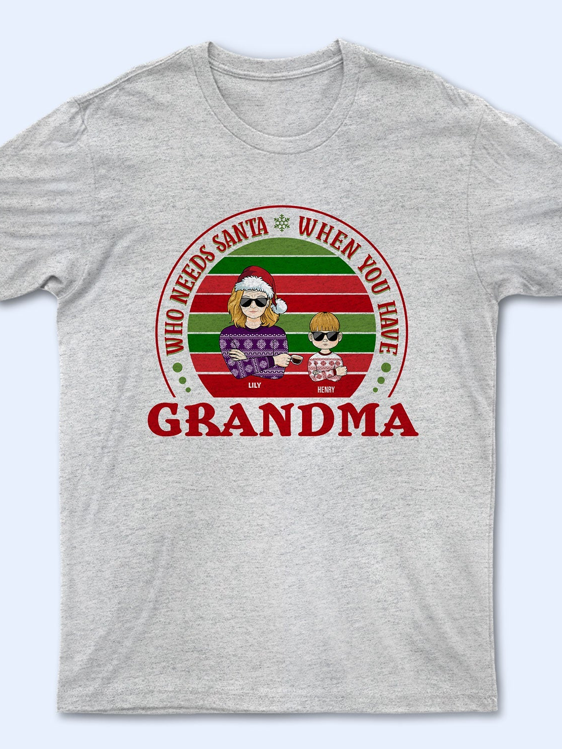 Family Who Needs Santa - Christmas Gift For Parents & Grandparents - Personalized Custom T Shirt 4