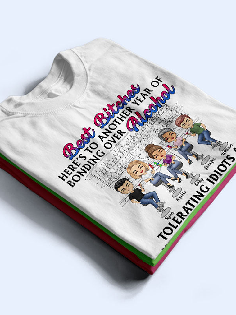 Here's To Another Year Of Bonding Over Alcohol White Best Friends - Bestie BFF Gift - Personalized Custom T Shirt 2