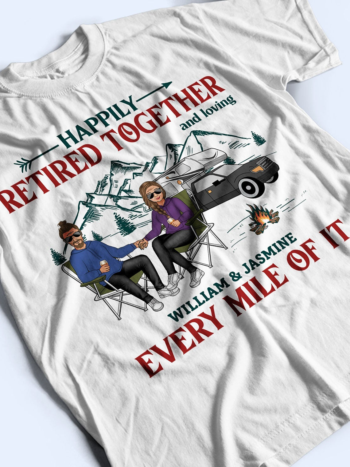 Happily Retired Together Camping Husband Wife - Couple Gift - Personalized Custom T Shirt 3