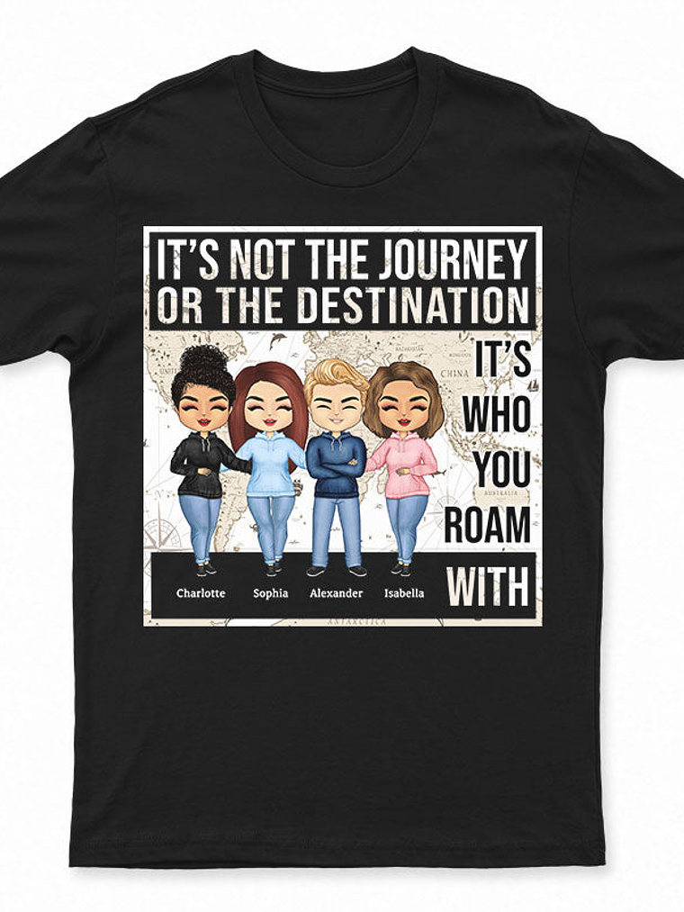 Not The Journey It's Who You Roam With Friends - BFF Bestie Gift - Personalized Custom Hoodie 4