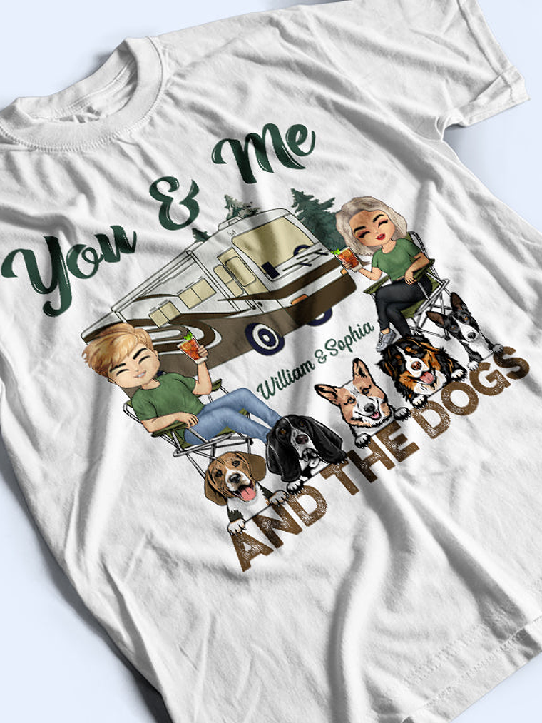You & Me And The Dogs Camping Husband Wife - Couple Gift - Personalized Custom T Shirt 3
