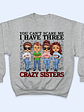 You Can't Scare Me I Have Crazy Sisters - Gift For Brothers - Personalized Custom Hoodie - Vorschaubild 3