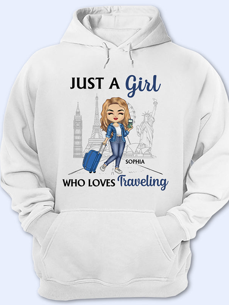Just A Girl Who Loves Traveling - Gift For Travel Lovers - Personalized Custom Hoodie 1