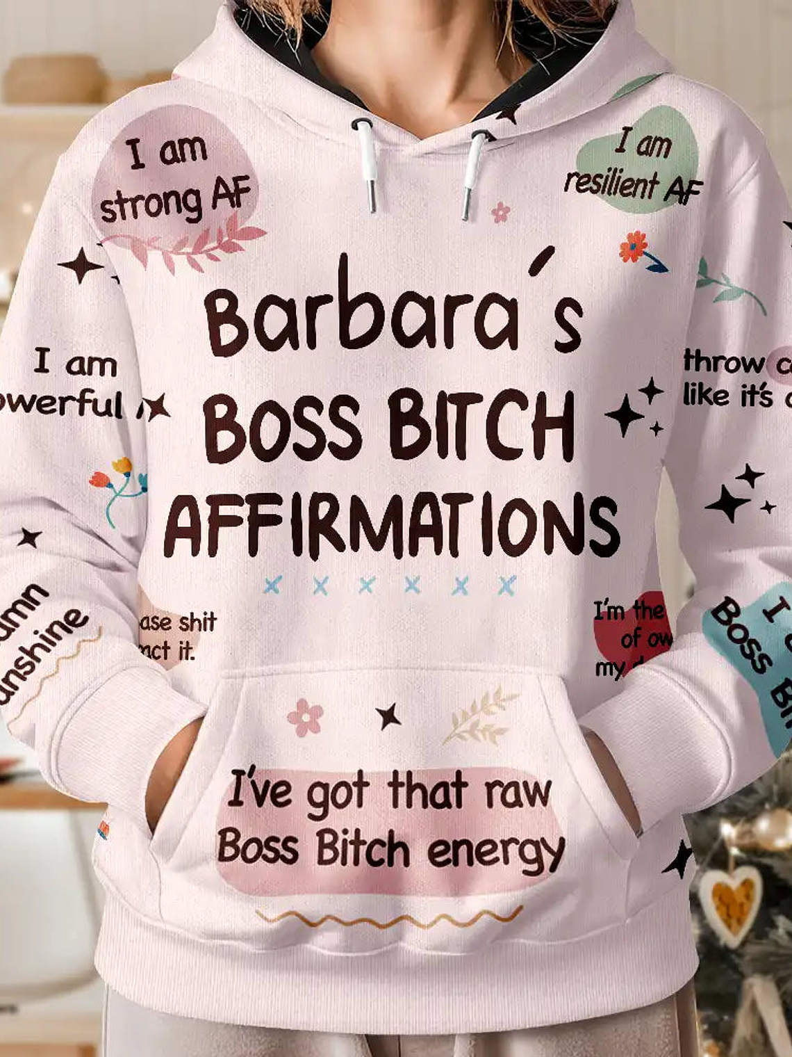 Women Everyday Affirmation Girl Power Self Claim - Personalized Pullover Hoodie 4