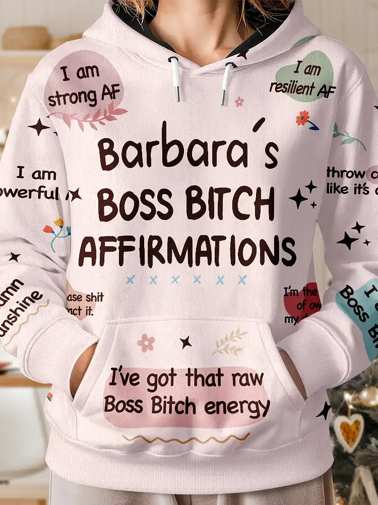 Women Everyday Affirmation Girl Power Self Claim - Personalized Pullover Hoodie 4