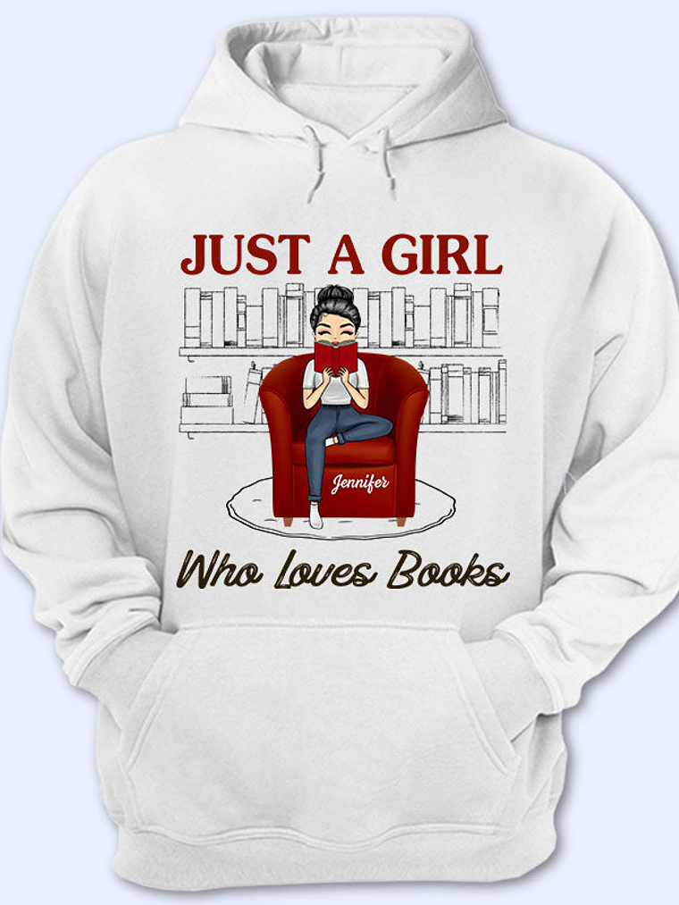Reading Girl Just A Girl Who Loves Books - Reading Lovers - Personalized Custom Hoodie 1